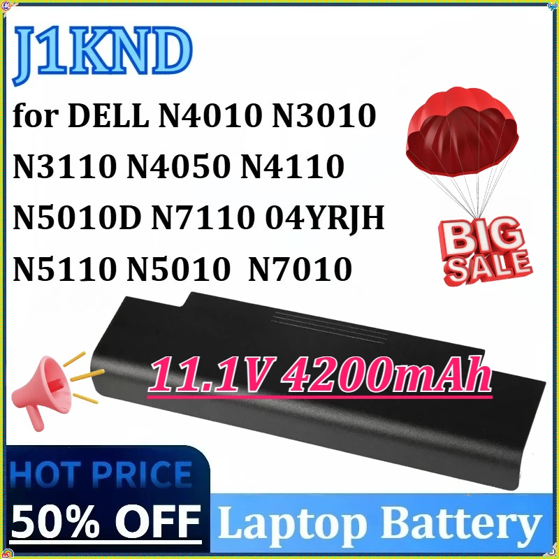 

New J1KND 11.1V 4200mAh 6cells Laptop Battery for DELL N4010 N3110 N3010 N4050 N5010D N4110 N7110 04YR N5110 N5010 N7010
