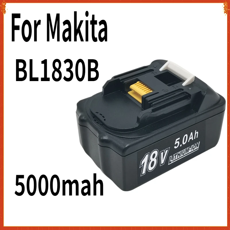 

BL1830B Replacement Battery Li-ion 18V 5000mah for Makita BL1830 BL1815 BL1820 BL1815 BL1815N BL1820 Power Tools Battery