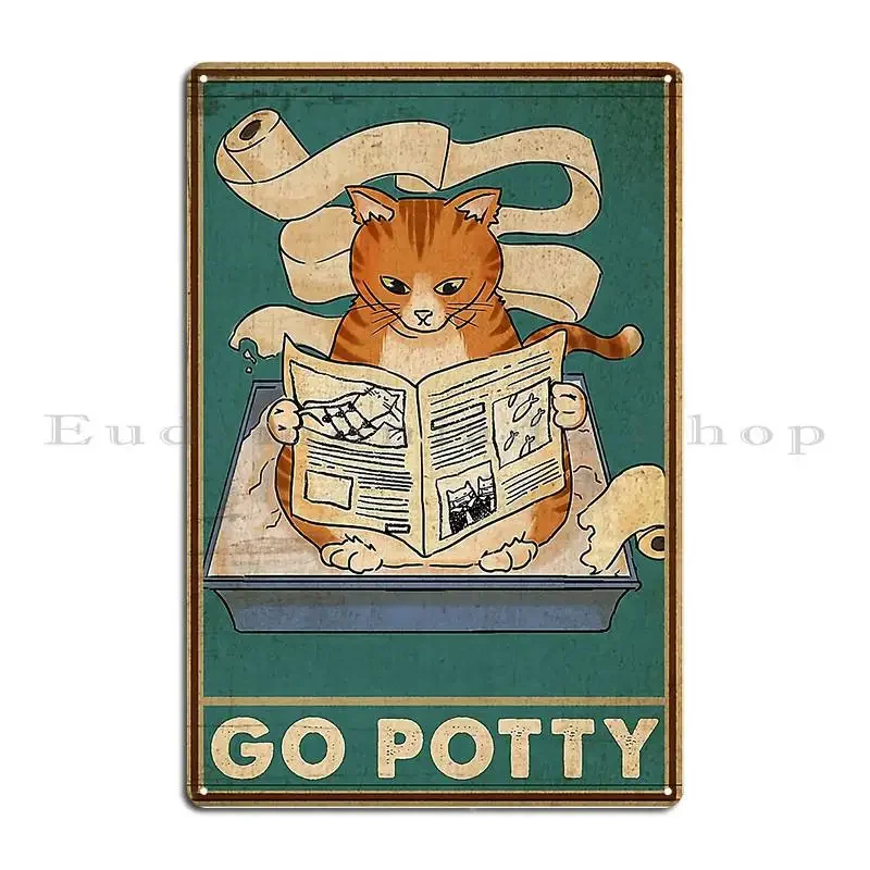 Cat Go Potty Metal Plaque Cinema Kitchen Customized Personalized Funny Tin Sign Poster