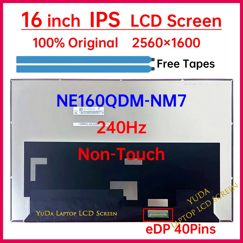 

16" 240Hz LCD Screen NE160QDM-NM7 Display Matrix Panel Replacement WQXGA 2560x1600 Mini LED 100% DCI-P3 eDP 40 Pins Non-Touch