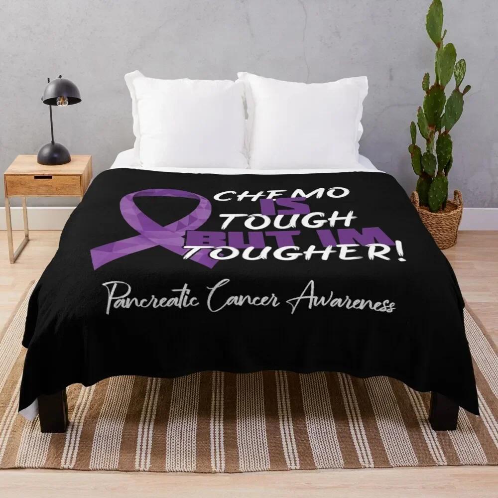 Chemo Is Tough But Im Tougher Throw Blanket Sleeping Bag Tourist Soft Big Giant Sofa Blankets