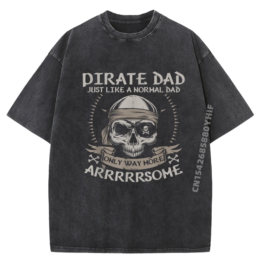 

Funny Pirate Shirt Dad Jolly Roger Freebooter Fathers Day Streetwear Anime T Shirts Retro Washed Tshirt