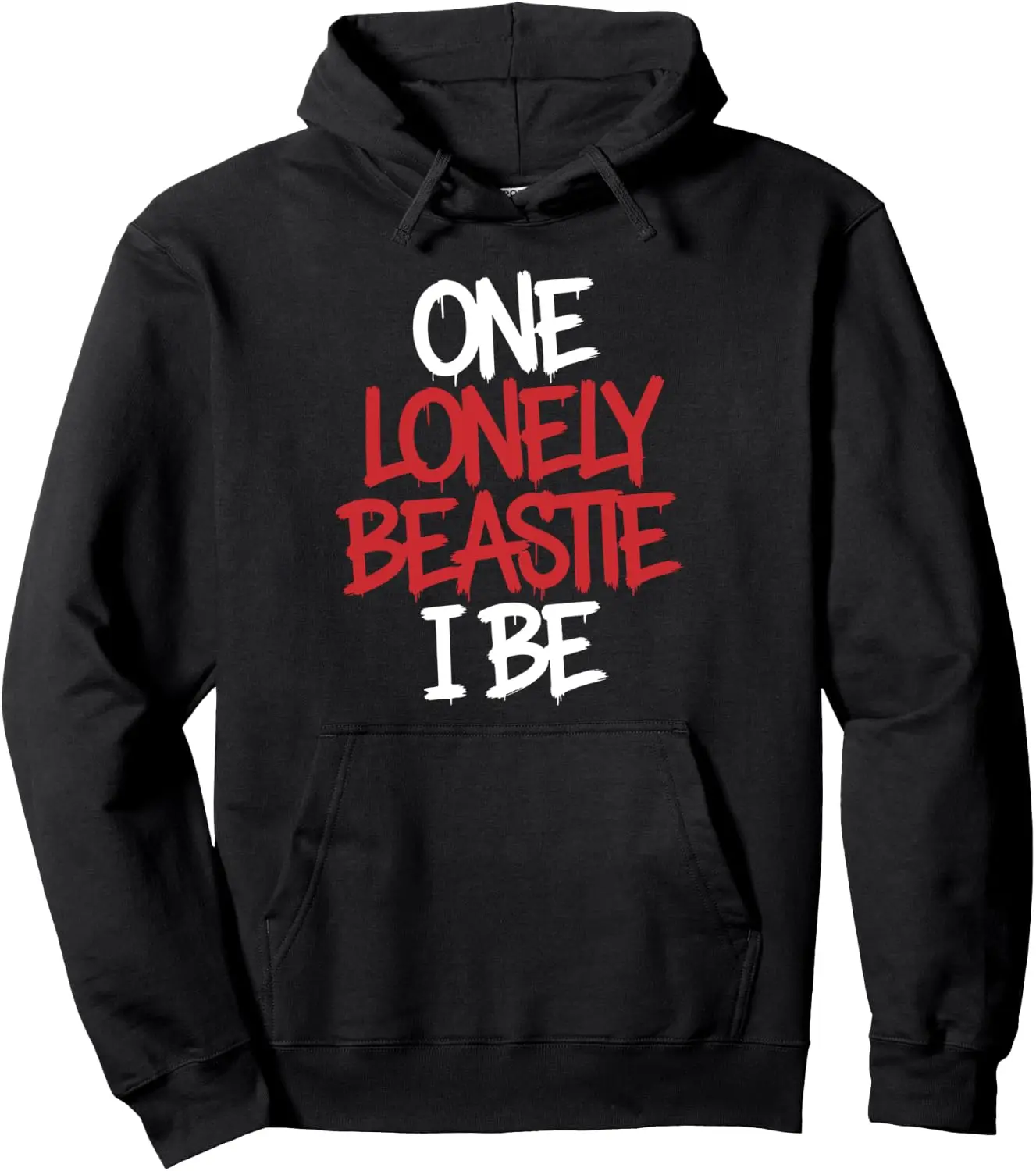 One Lonely Beastie Funny Quote Pullover Hoodie product image