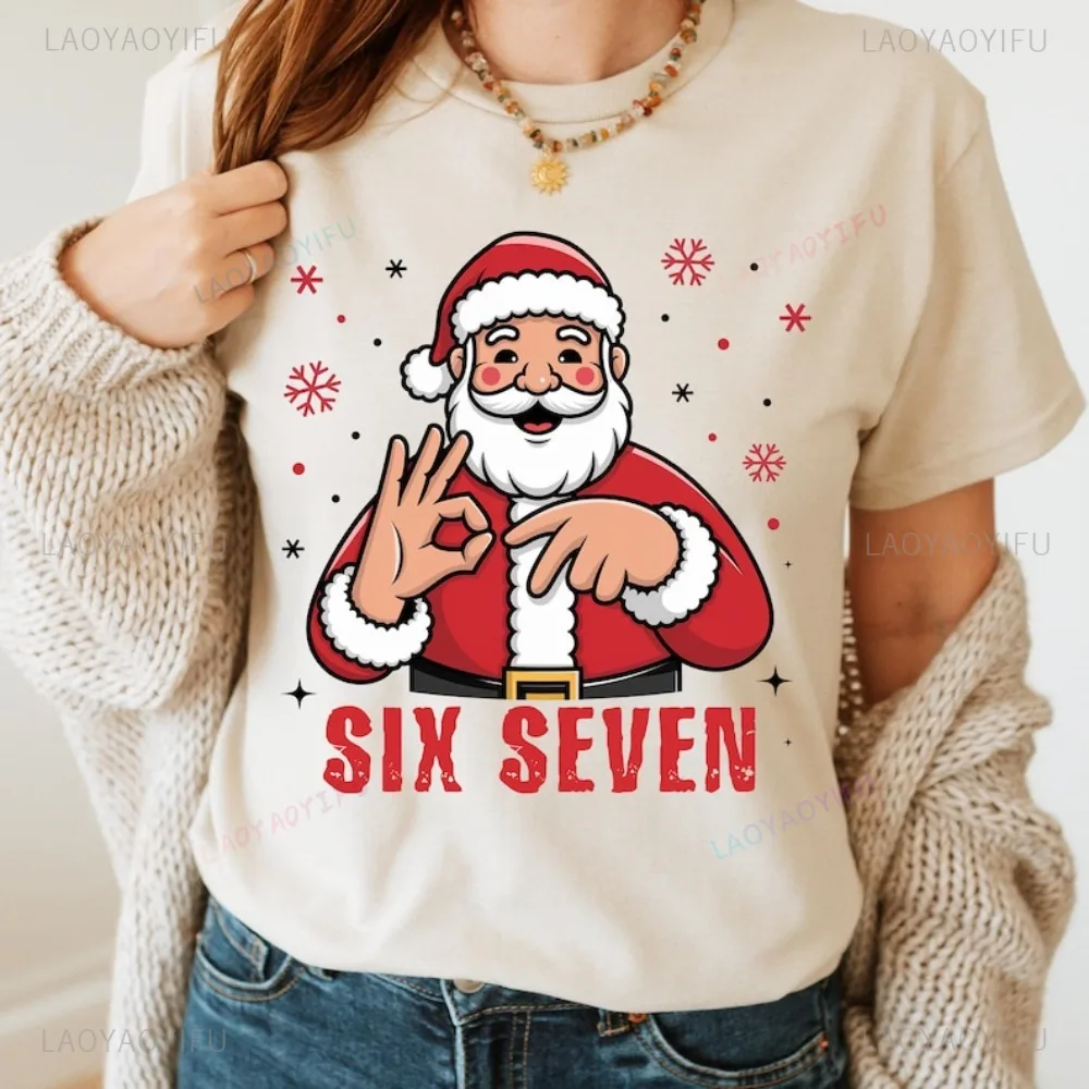 سانتا 67 علامة اليد مضحك عيد الميلاد عطلة تي شيرت ستة سبعة لفتة عيد الميلاد هدية للنساء الملابس عارضة أزياء رجل الشارع الشهير