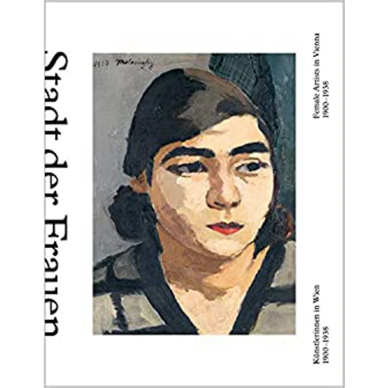 

Город женских художников в Вене FELLNERSABINE Издательство Prestel 9783791358659 Книга