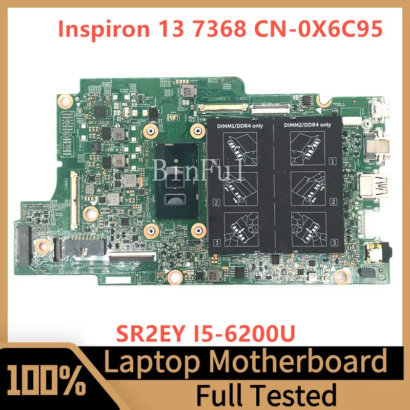 Mainboard CN-0X6C95 0X6C95 X6C95 For Dell Inspiron 13 7368 15 7569 Laptop Motherboard With SR2EY I5-6200U CPU 100%Full Tested OK