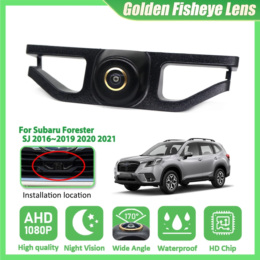 

170 ° Автомобильная камера переднего вида HD 1080P для Subaru Forester SJ 2016 2017 2018 2019 2020 2021, водонепроницаемая камера ночного видения CCD AHD