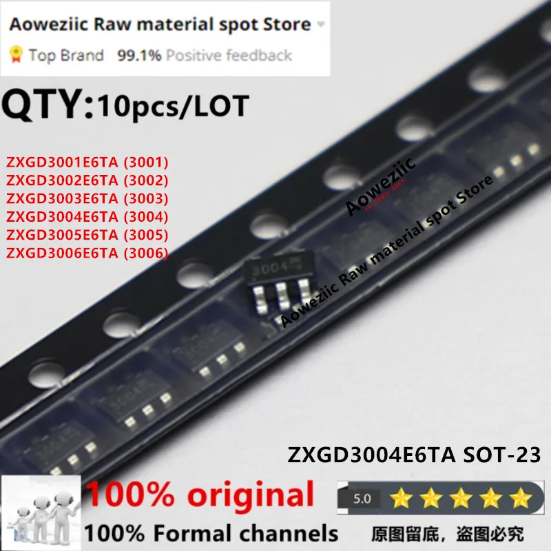 100% nowy importowany oryginalny ZXGD3001 ZXGD3002 ZXGD3003 ZXGD3004E6TA ZXGD3005E6TA ZXGD3006E6TA 3001 3002 3003 3003 3005 3006 SOT-23