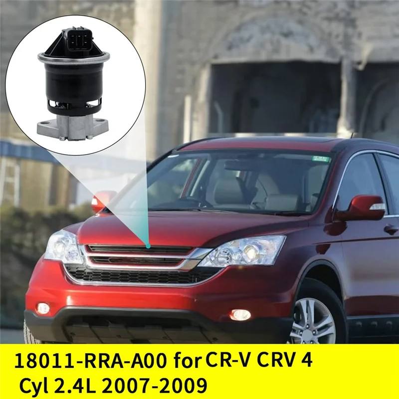 

AB96-Car Exhaust-Gas Recirculation Valve 5Pin EGR Valve 18011-RRA-A00 For Honda CR-V CRV 4 Cyl 2.4L 2007-2009 18011RRAA00