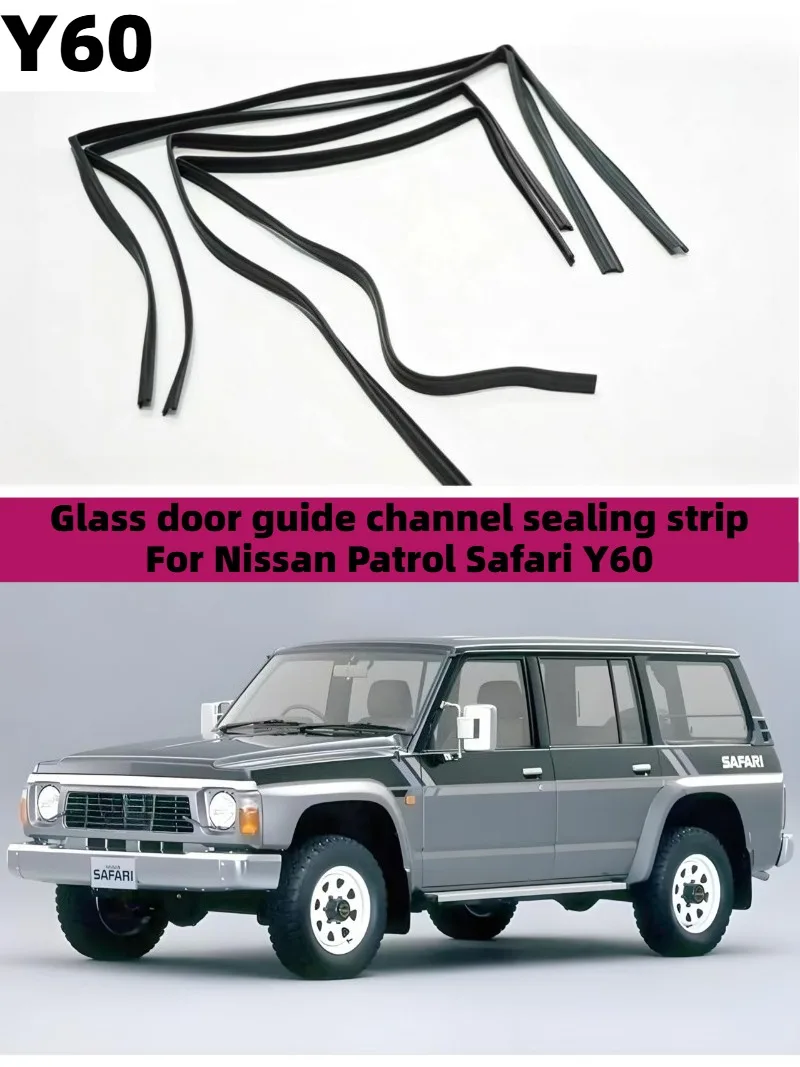 For Nissan Patrol Safari Y60 Glass Run Channel Rubber Seal Glass Door and Window Guide Channel Sealing Strip