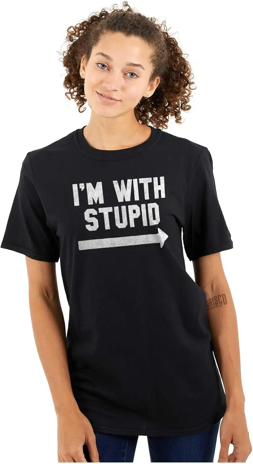 Ich bin mit Stupid Classic Rude Insult Grafik-T-Shirt für Männer oder Frauen