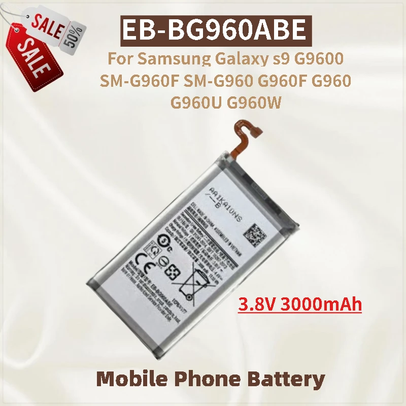 

Phone Battery EB-BG960ABE 3.8V 3000mAh For Samsung Galaxy s9 G9600 SM-G960F SM-G960 G960F G960 G960U G960W New High Quality