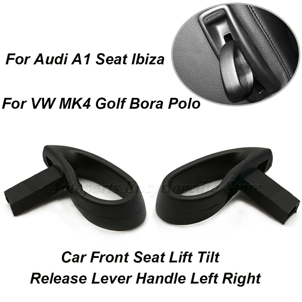 For VW Golf Bora Polo MK4 For Audi A1 Seat Ibiza 1J3881633B 1J3881634B Car Front Seat Lift Tilt Release Lever Handle Left Right