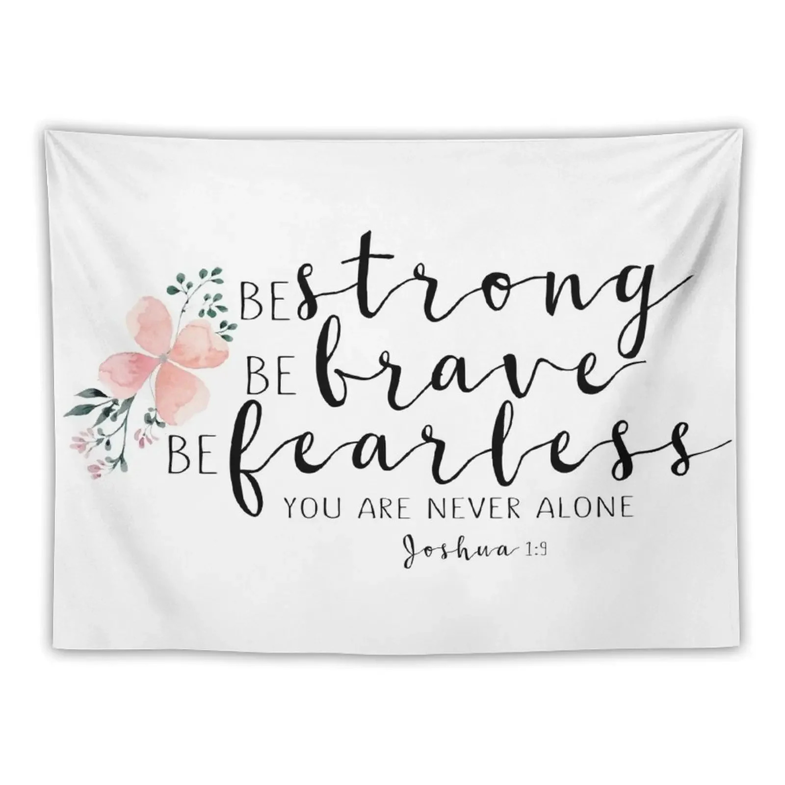 Bible Verse - Strong, Brave, Fearless Tapestry Funny Cute Room Things Tapestry