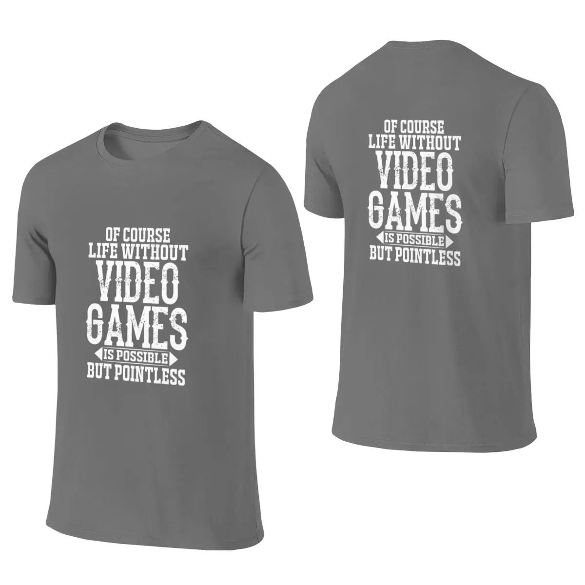 Life Without Video Games Is Possible But Pointless Ultra-Minimalist Reversible T-shirt Light Outdoor Easy To Clean Short Sleeve