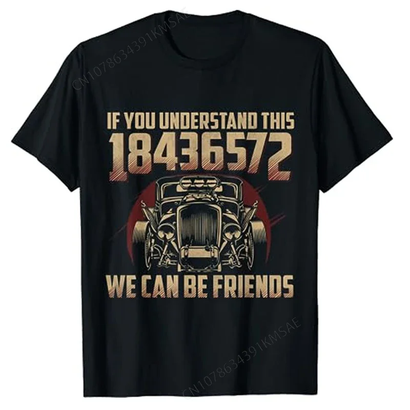 

If You Understand This We Can Be Friends 18436572 Automotive T-Shirt Humor Funny Classic Car Lover Graphic Tee Tops Husband Gift