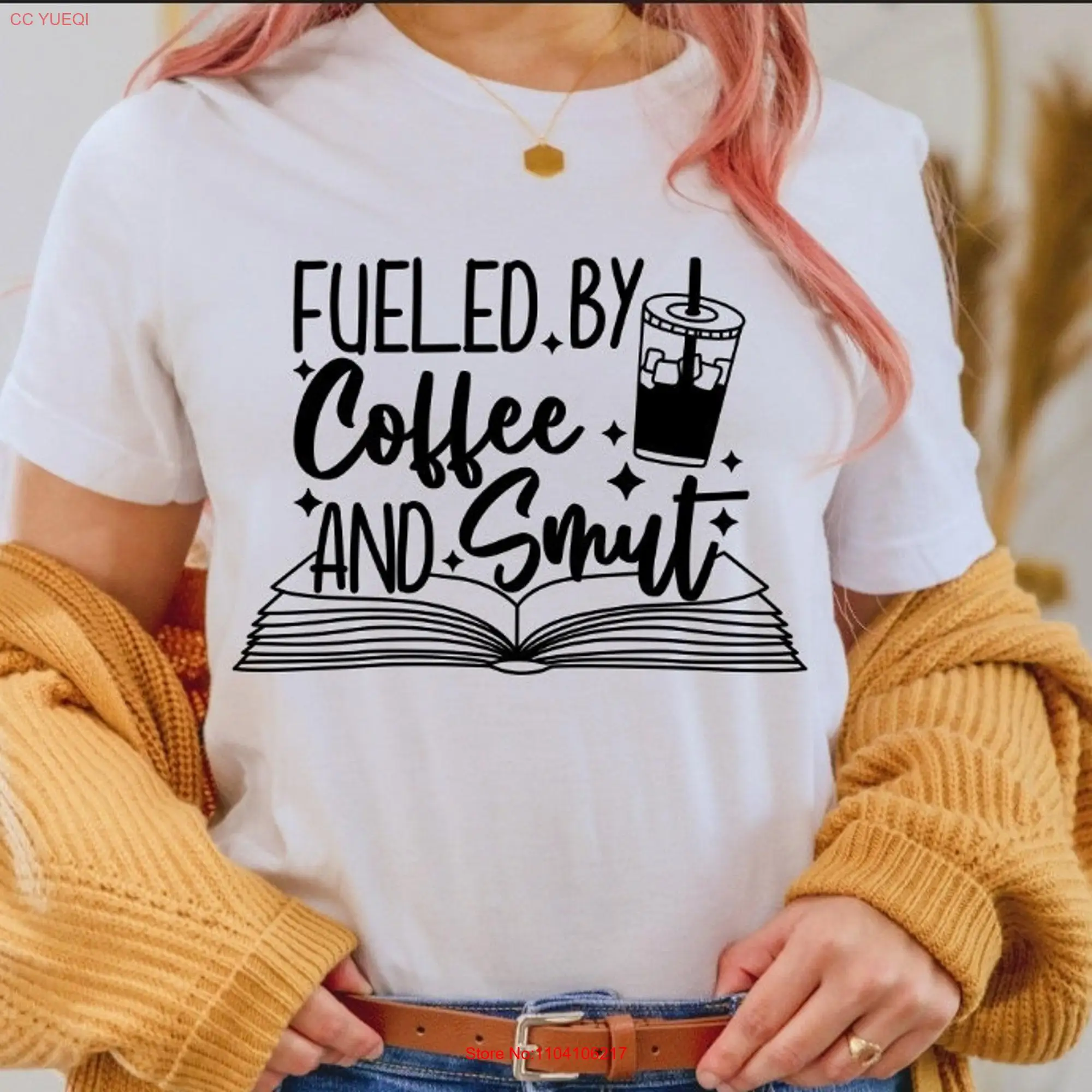 Fueled by Coffee and Smut T Shirt long or short sleeves