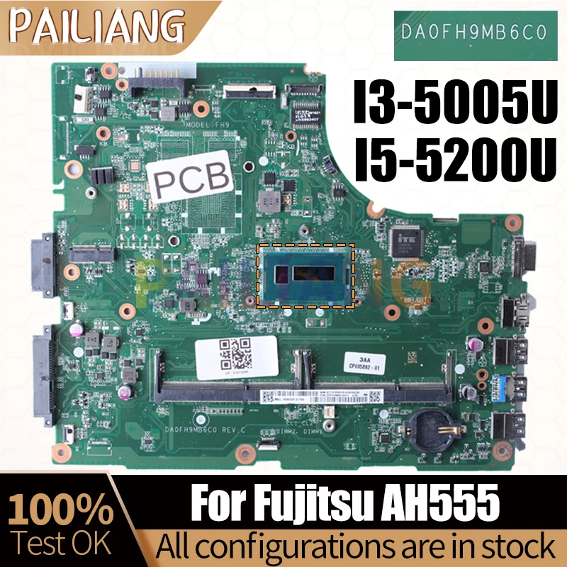 

For Fujitsu AH555 Notebook Mainboard DA0FH9MB6C0 I3-5005U I5-5200U CP685892-01 CP685895-01 Laptop Motherboard Full Tested