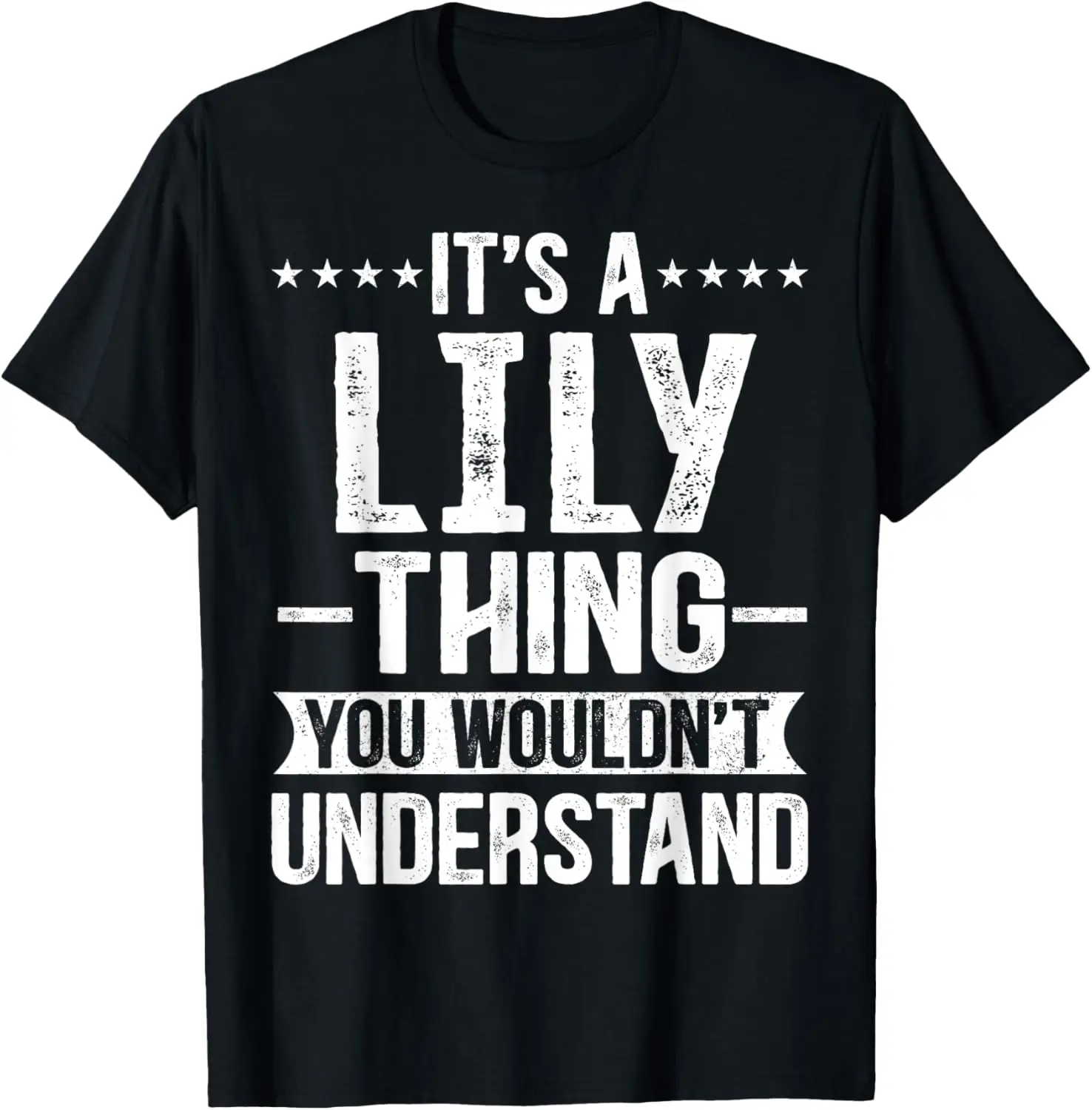 

It's A Lily Thing You Wouldn't Understand Lily T-Shirt