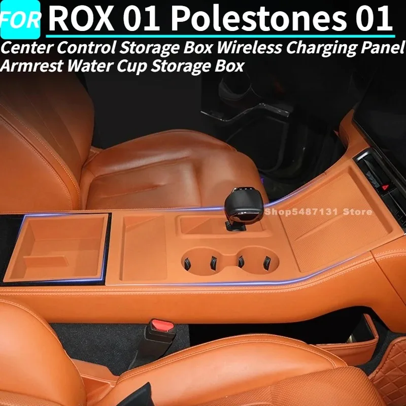 

Center Control Storage Box Wireless Charging Panel Armrest Water Cup Storage Box for ROX 01 Polestones 01 Accessories 2023-2025