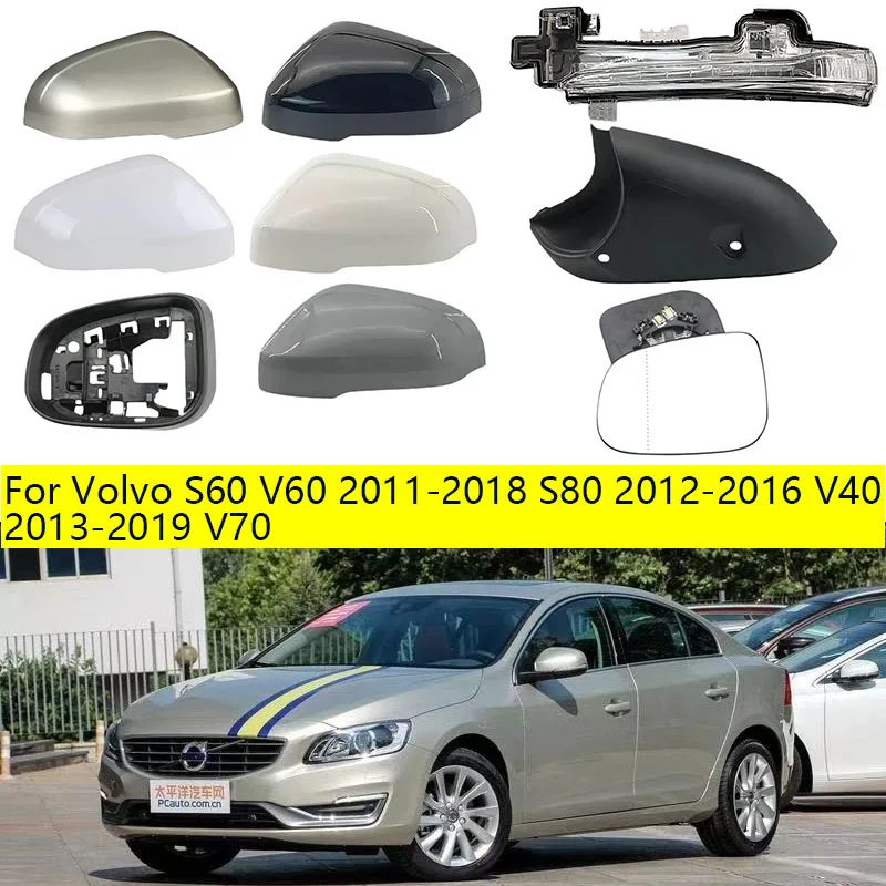 

Для Volvo S60 V60 2011-2018 S80 2012-2016 V40 2013-2019 V70 Автомобильное заднее зеркало с подогревом, стеклянная крышка, рамка, нижний указатель поворота