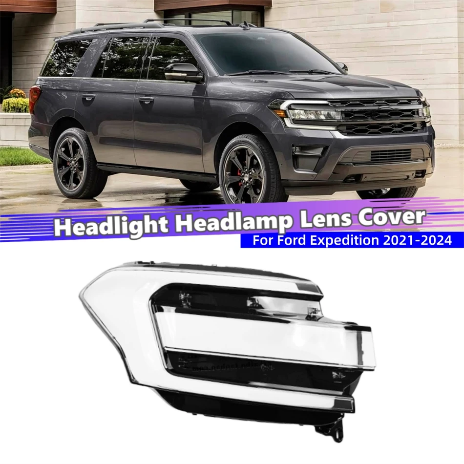 For Ford Expedition 2021 2022 2023 2024 Car Replacement Parts Lights Cover Headlamp Car Front Headlight Lens Cover Lights Shell