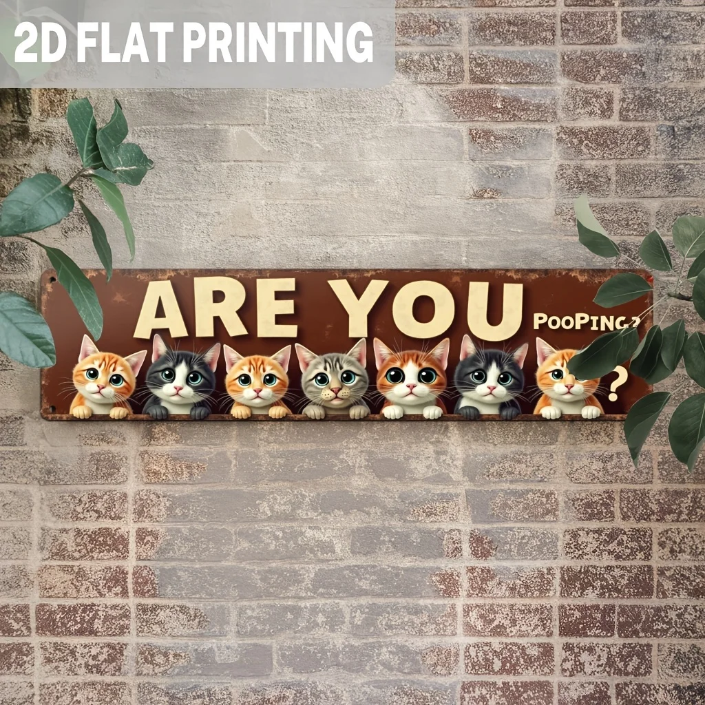 Funny Cat Meme Sort of Asking Are You Pooping? Metal Sign, Humorous Wall Decor for Kitchen, Bathroom, Garage, Office