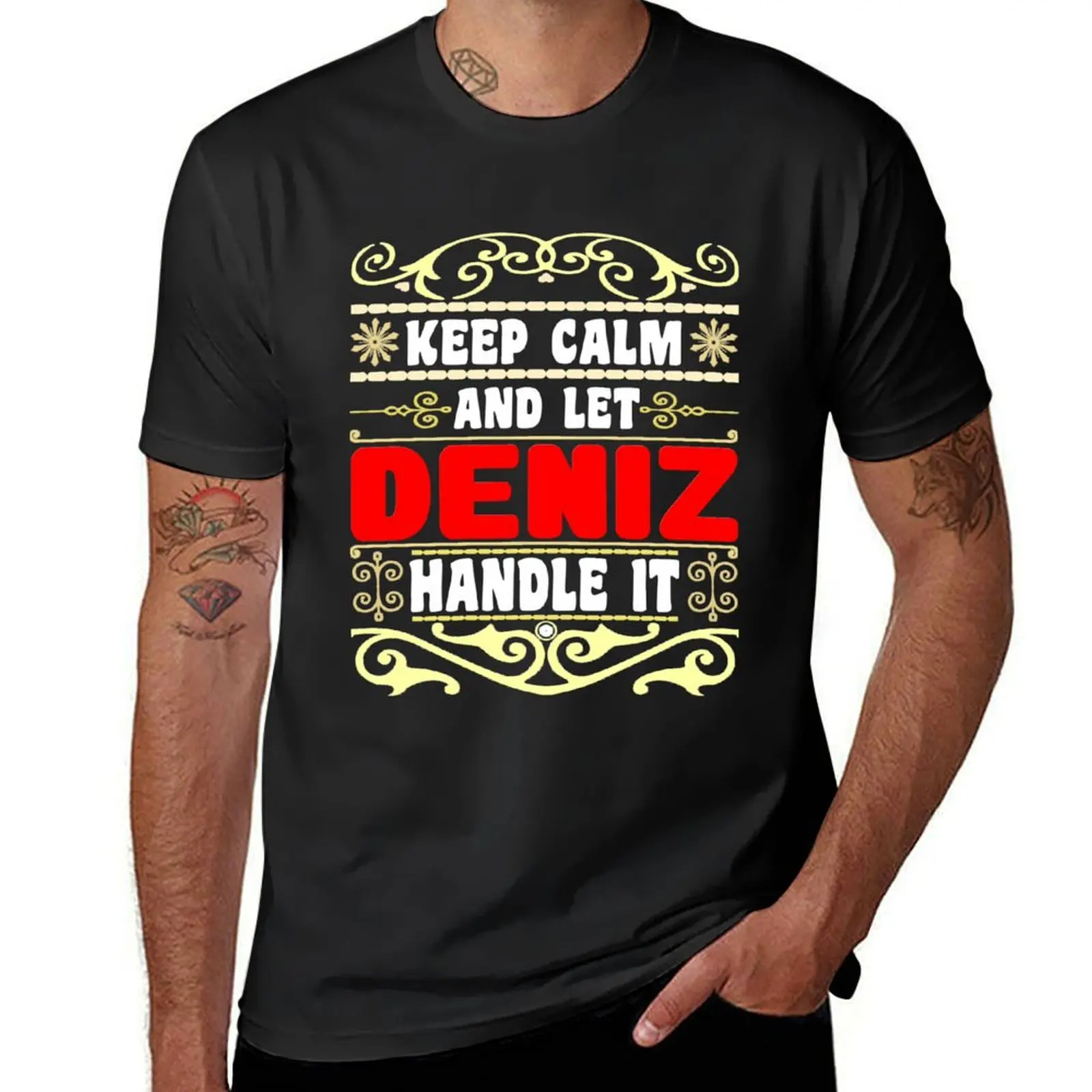 Keep Calm And Let Deniz Handle It, Deniz name T-Shirt new edition Blouse Short sleeve tee men