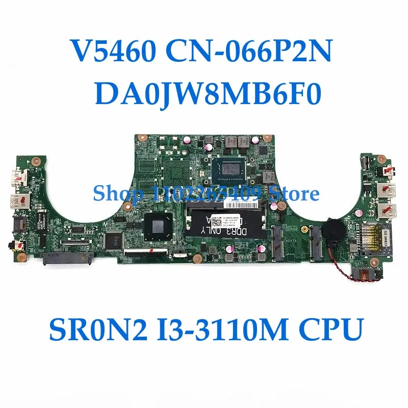 66p2n 066p2n CN-066P2N placa-mãe de alta qualidade para v5460 5460 placa-mãe do portátil da0jw8mb6f0 com sr0n2 I3-3110M 100% testado completo