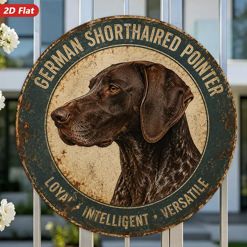 2D Flat, 1pc Pointer Dog Vintage Round Metal Sign Wall Art, Home Decor, German Shorthaired Pointer Wording, Brown Pointer Portra