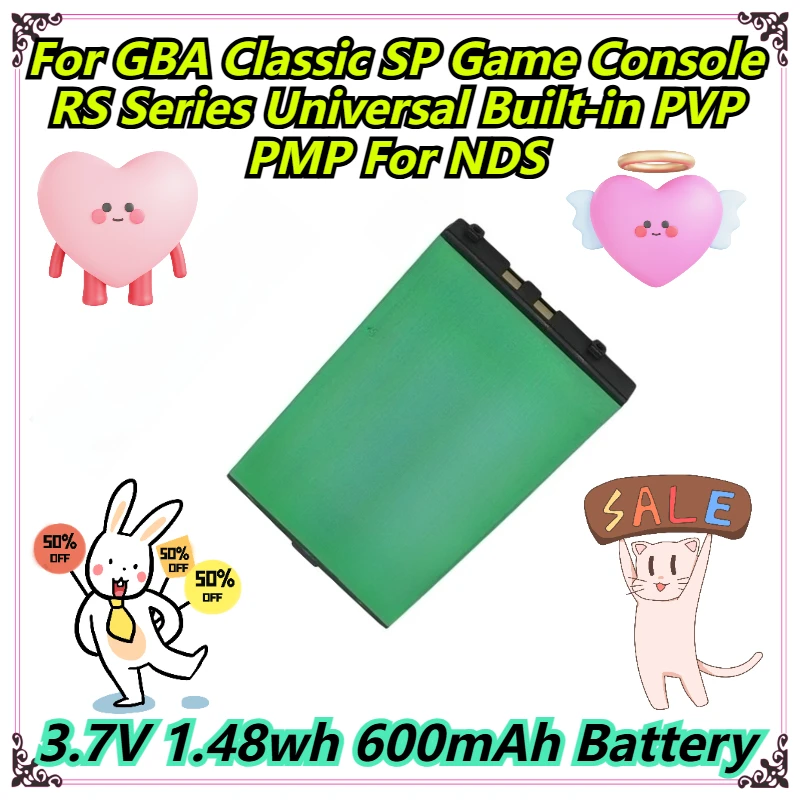 

3.7V 1.48wh 600mAh Battery For GBA Classic SP Game Console RS Series Universal Built-in PVP PMP For NDS