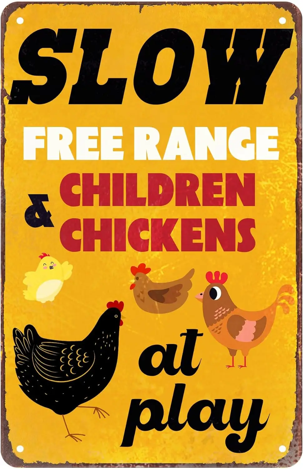Cute Reminder Sign Chicken Sign Slow Free Range Children&Chickens At Play - Metal Tin Sign Farm Farmhouse Chicken Coop Garde