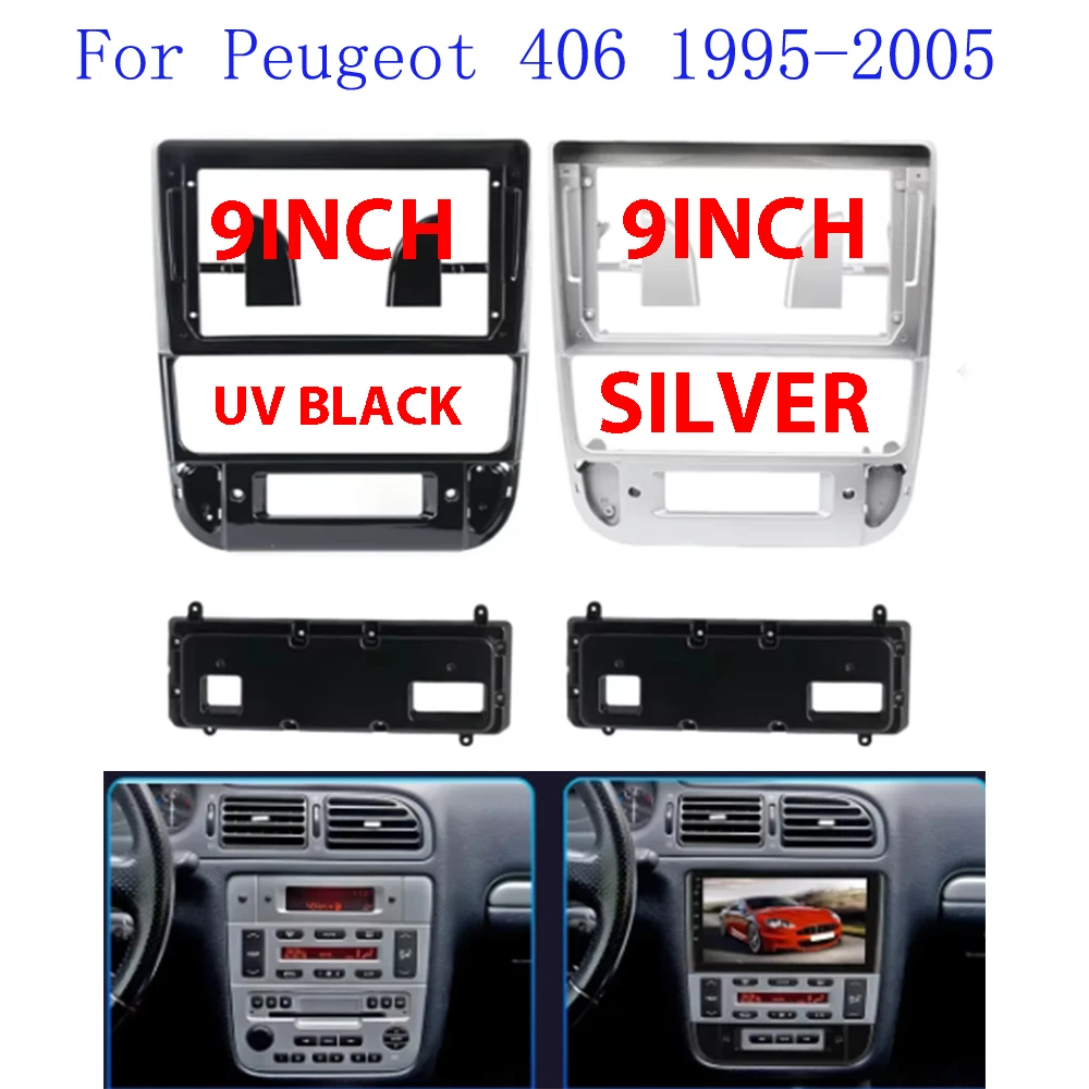 

For 1995-2005 PEUGEOT 406(9Inch) Car Radio Fascias Android GPS MP5 Stereo Player 2 Din Head Unit Panel Dash Frame Installation