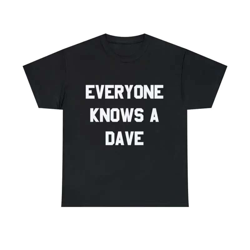 Tout le monde connaît un Dave T Shirt S 5Xl