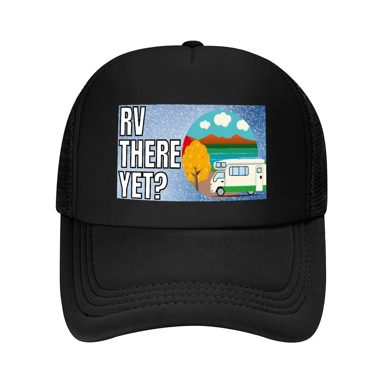 

Camping RV There Yet Baseball Cap funny hat Rugby Streetwear Trucker Hat Woman Hats Men's
