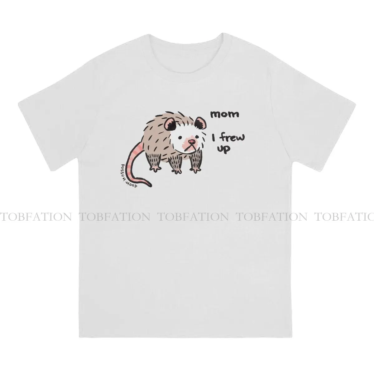 Opossum Opossums Original TShirts Mom I Frew Up Personalize Homme T Shirt New Trend Tops 6XL