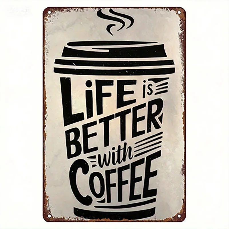Vintage Coffee Quote Metal Tin Sign, Iron Cafe Wall Art Decoration, 8x12inch , Kitchen Decor