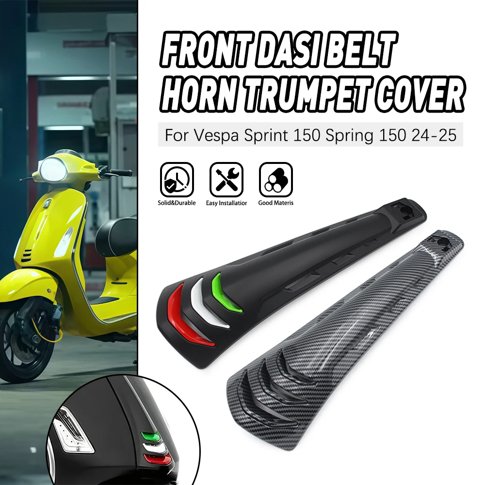 

Motorcycle Front Dasi Belt Horn Trumpet Cover ABS Accessories Glossy Matte Black for VESPA Sprint 2024 2025 my24