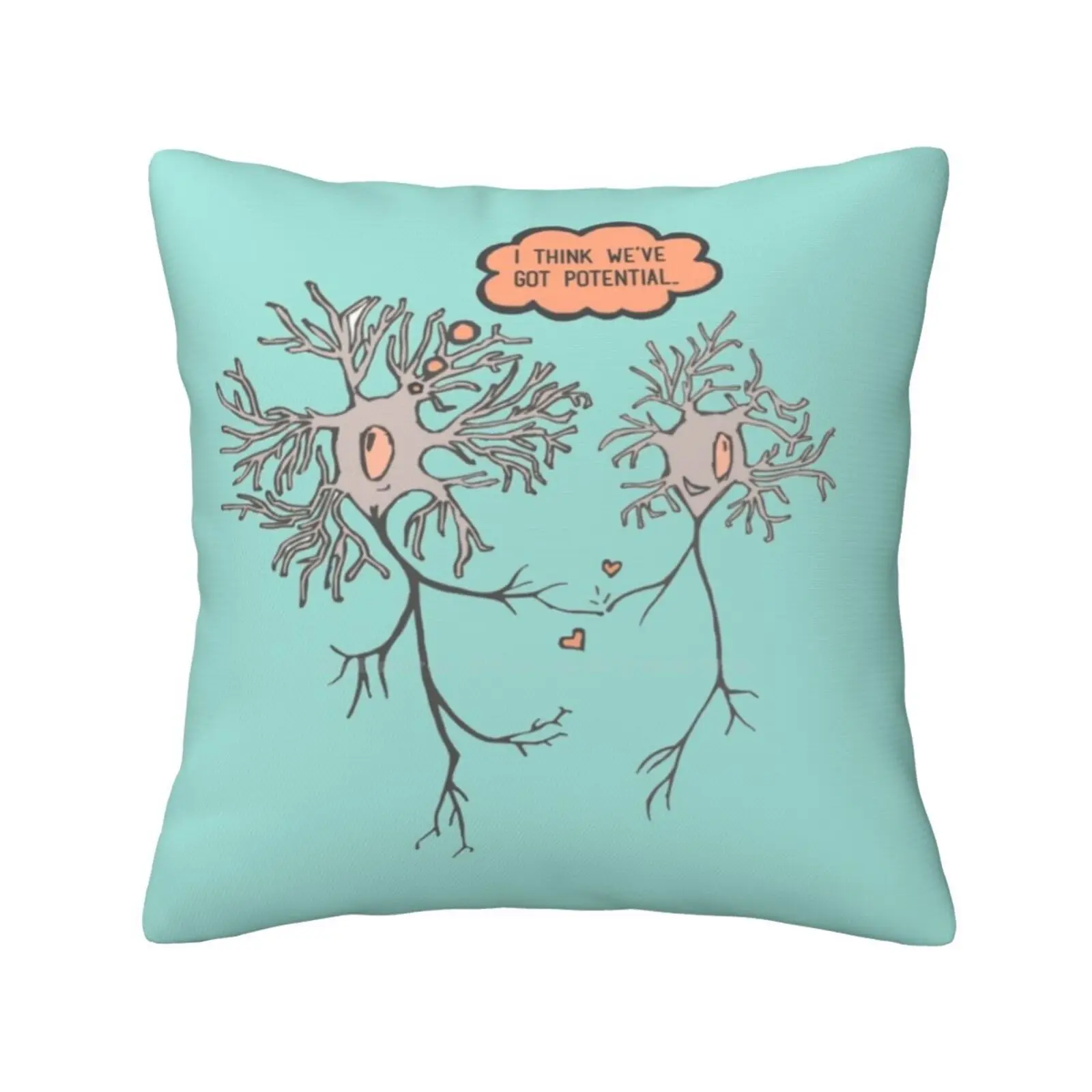 I Think We'Ve Got Potential Bedroom Office Hug Pillowcase Brain Neuroscience Humor Pun Joke Funny Nerdy Geek Neurons Love