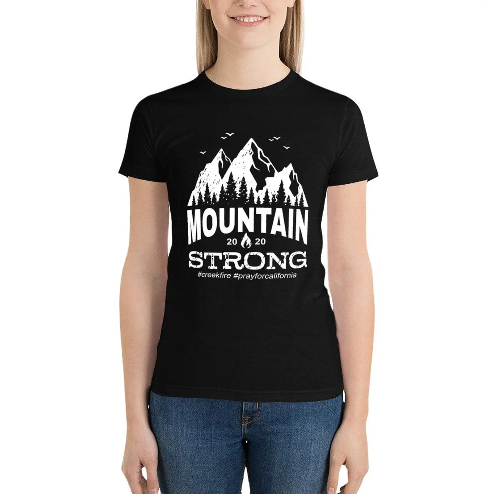 

Creek Fire Mountain Strong T-Shirt anime clothes tops hippie clothes cat shirts for Women