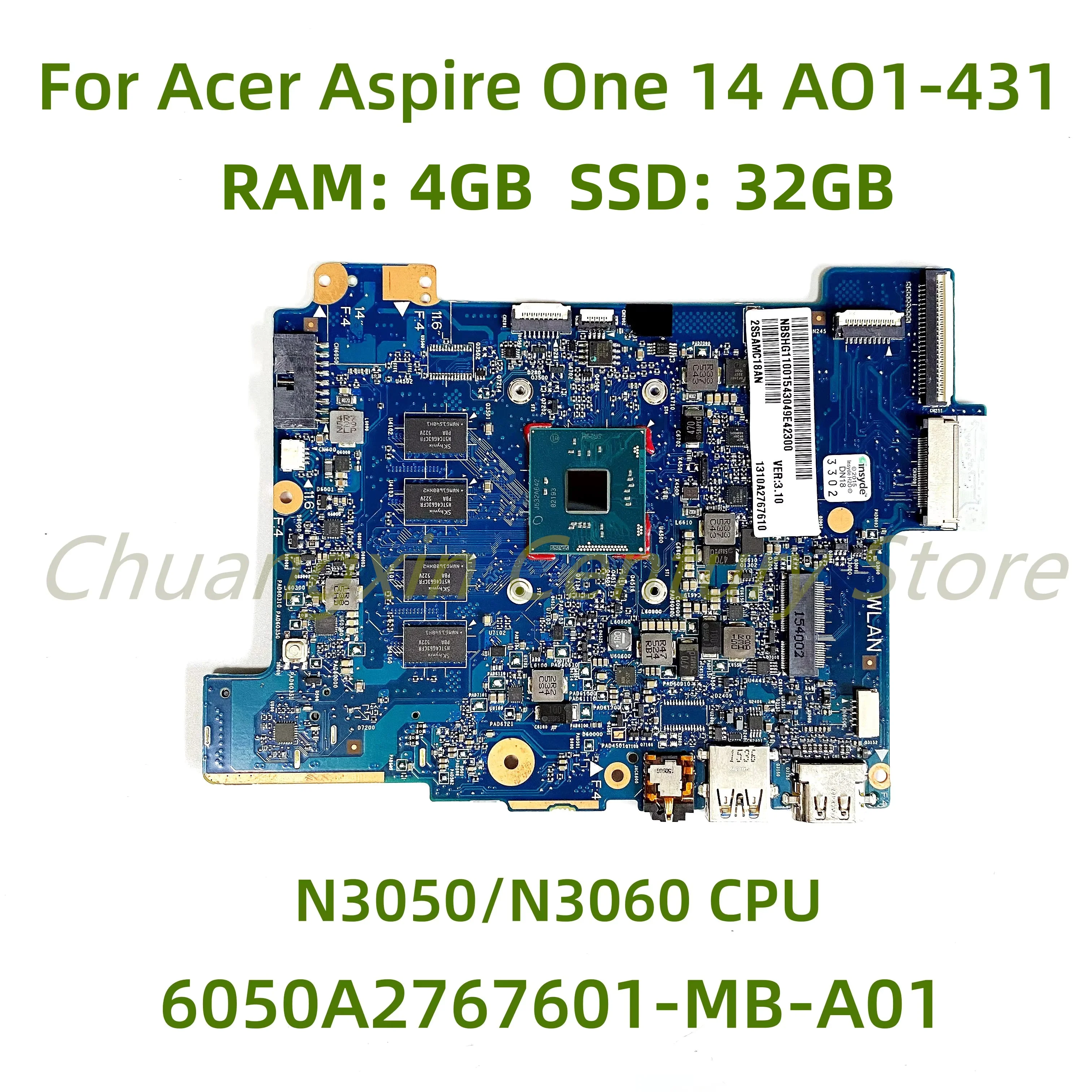 Suitable for Acer Aspire One 14 AO1-431 laptop motherboard 6050A2767601-MB-A01 with N3050 N3060 CPU 4G RAM SSD 32G 100% Tested