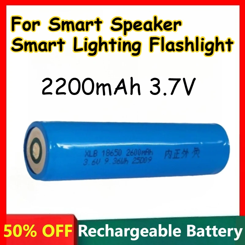 

18650 2200mAh 3.7V High Quality Lithium Battery for Smart Speaker Smart Lighting Flashlight Rechargeable Batteries