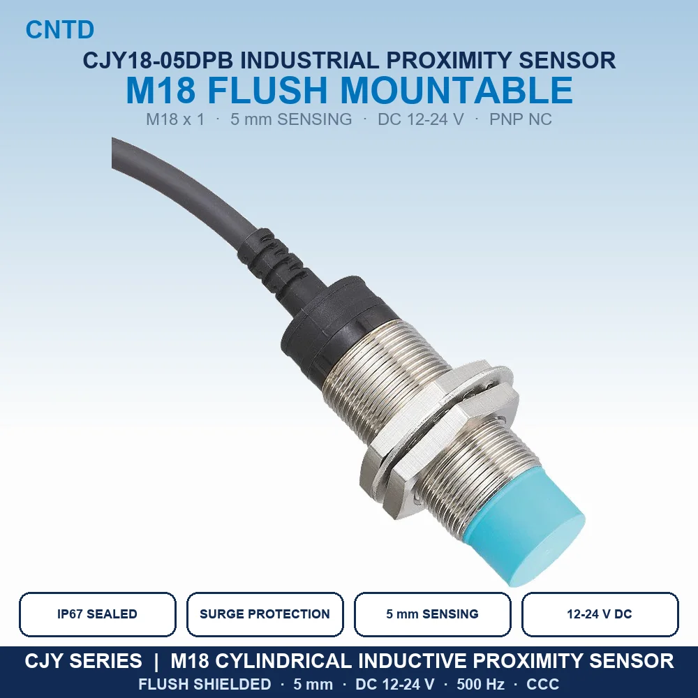 M18 Inductive Proximity Sensor PNP NC 3-Wire 5mm Flush Mount IP67 Approach Switch DC12-24V 500Hz Metal Detection CJY18-05DPB