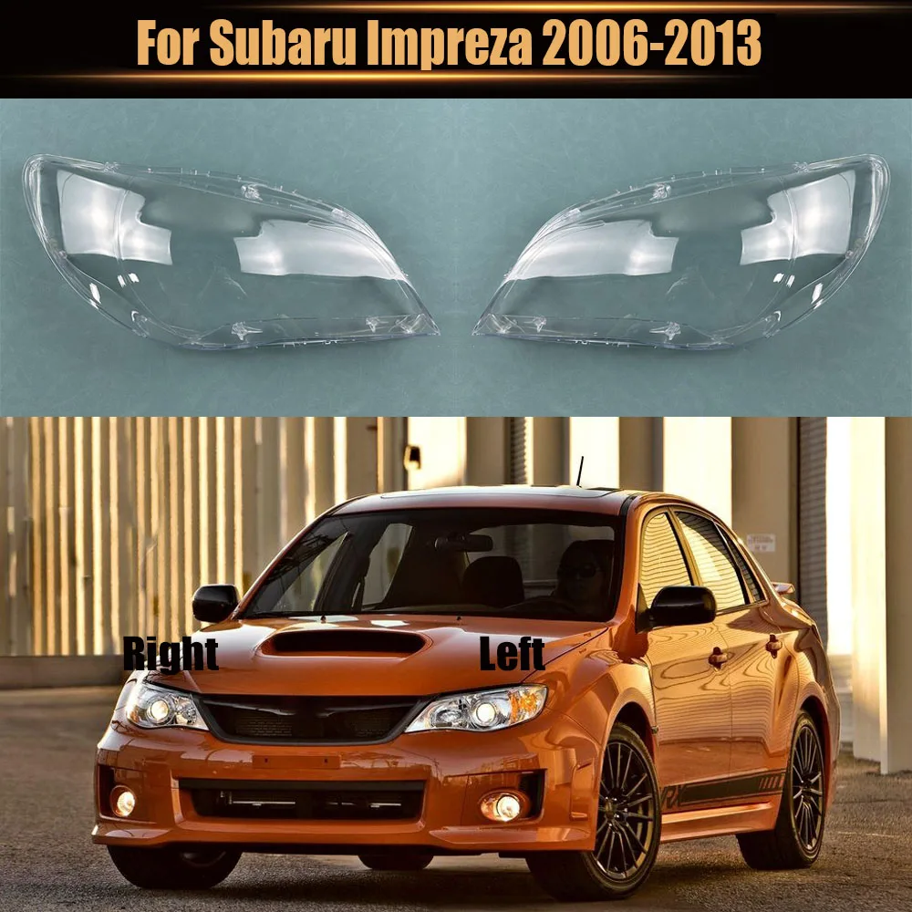 

For Subaru Impreza 2006-2013 Headlight Lens Shell Transparent Headlamp Cover Replace The Original Lampshade Plexiglass