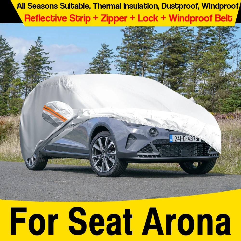 

Серебряный автомобильный чехол для Seat Arona 2017-2025, автоматический анти-УФ-солнце, дождь, снег, противоугонный чехол, ветрозащитный