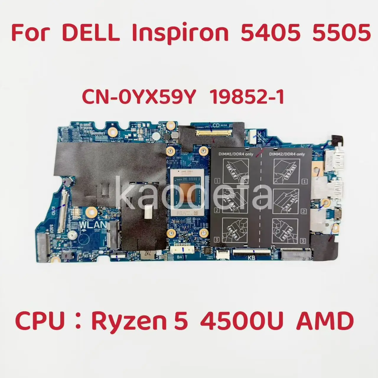 

19852-1 Mainboard For Dell Inspiron 5405 5505 Laptop Motherboard CPU: Ryzen 5-4500U AMD DDR4 CN-0YX59Y 0YX59Y YX59Y 100% Test OK