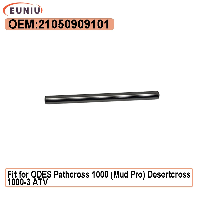 

Gearbox Fork Shaft for the ODES Pathcross 1000 (Mud Pro) Desertcross 1000-3 ATV 21050909101