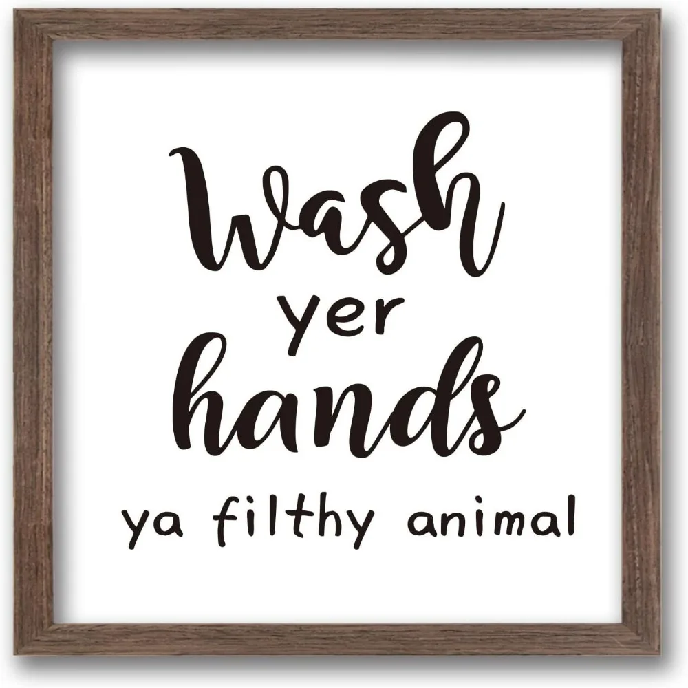 Wash Yer Hands Ya Filthy Animal Art Sign Solid Wood Framed Block Sign Funny Farmhouse Decor Sign with Arylic Layer 13x13 Inch