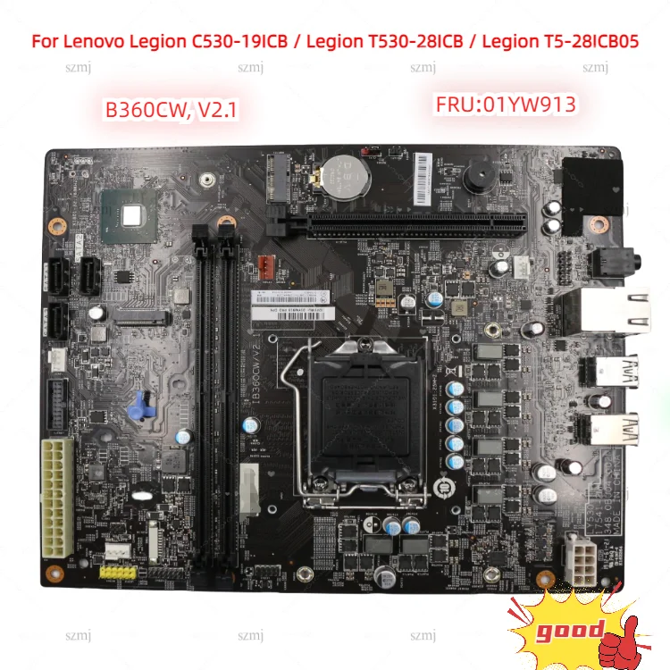 

For Lenovo Legion C530-19ICB/Legion T530-28ICB/Legion T5-28ICB05 computer motherboard B360CW, V2.1 FRU:01YW913 100% test work