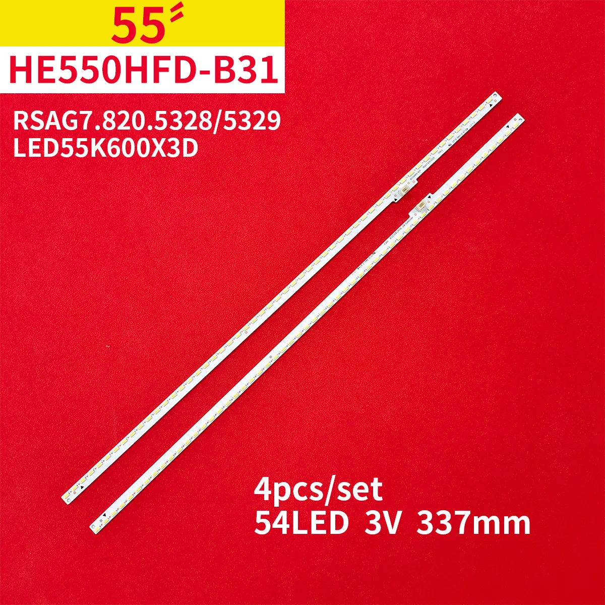 

4Pcs/1Set LED Backlight Strip for Hisense LED55K600 RSAG7.820.5328 RSAG7.820.5329 HE550HFD-B31 54LED 337MM